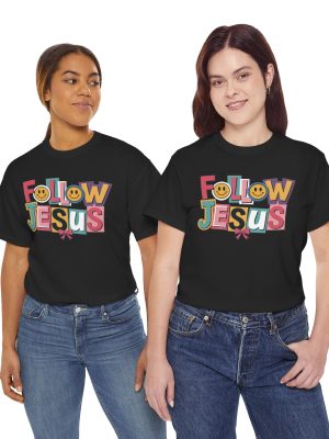 Follow Jesus Cotton Tee