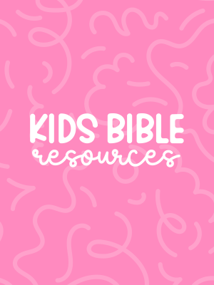 Kids Bible Resources