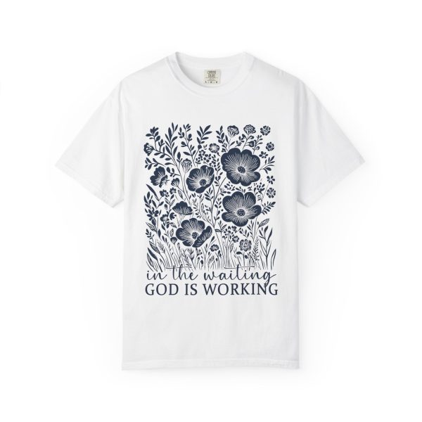 God Is Working Unisex T-shirt, Inspirational Apparel, Gift for Faith Lovers, Motivational Tee, Spiritual Clothing