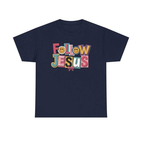 Follow Jesus Cotton Tee - Image 17